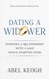 Dating a Widower by Abel Keogh
